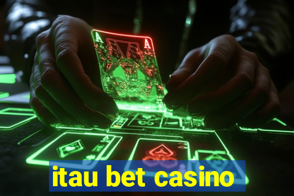 itau bet casino